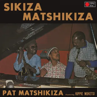 Sikiza Matshikiza by Pat Matshikiza