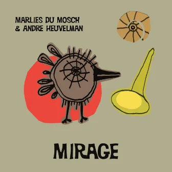 Mirage by Andre Heuvelman