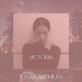 Victoria by Johan Archiles