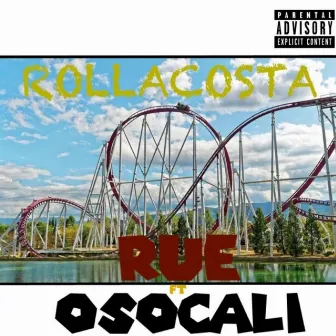 ROLLACOSTA (RUE) by Osocali