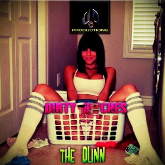 Dirty B**ches by the Dlinn