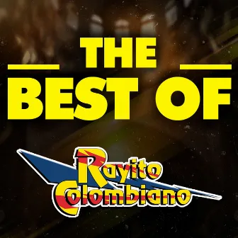 THE BEST OF by Rayito Colombiano