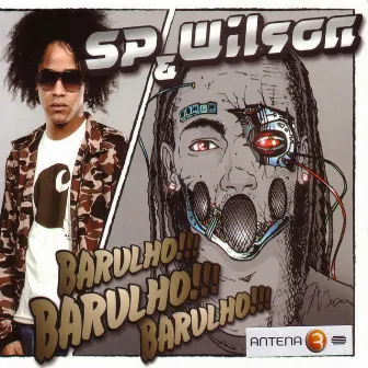 Barulho! by SP & Wilson