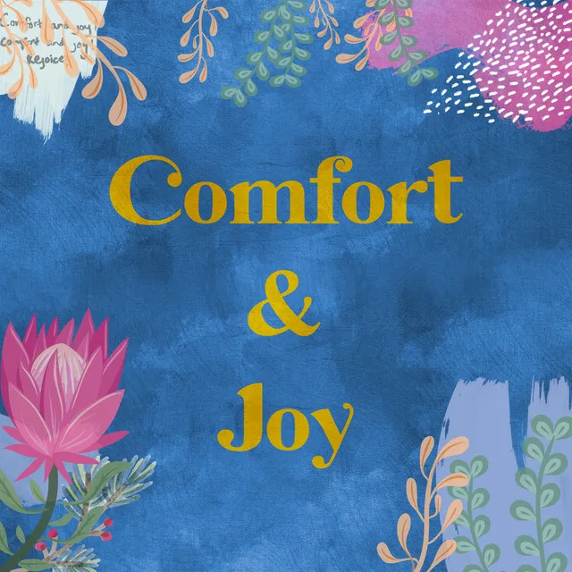 Comfort and Joy