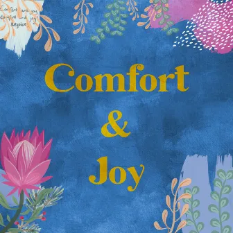 Comfort and Joy by Joyful Noise