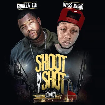 Shoot My Shot by Wess Musiq