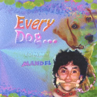 Every Dog by Tommy Mandel