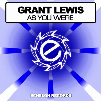 As You Were by Grant Lewis