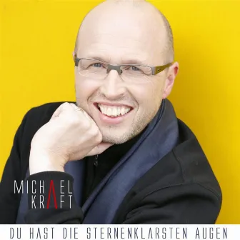 Du hast die sternenklarsten Augen - Single by Michael Kraft