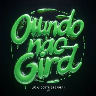 O mundo nao Gira by DJ SADRAK