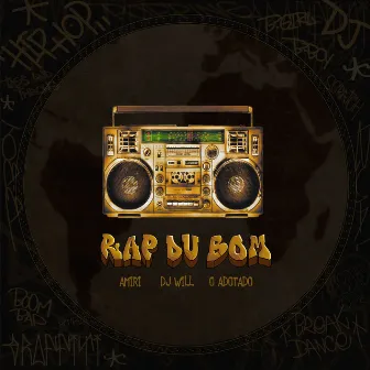 Rap Du Bom by O Adotado