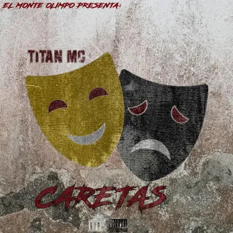 Caretas by Titan Mc LVCP