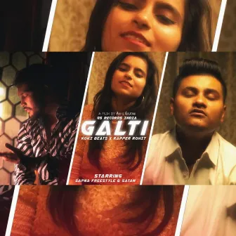 Galti by Rapper Rohit