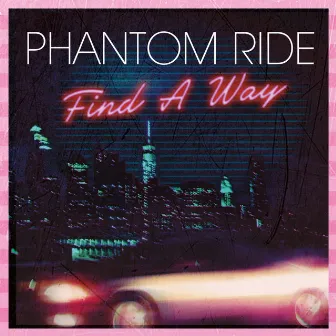 Find A Way by Phantom Ride