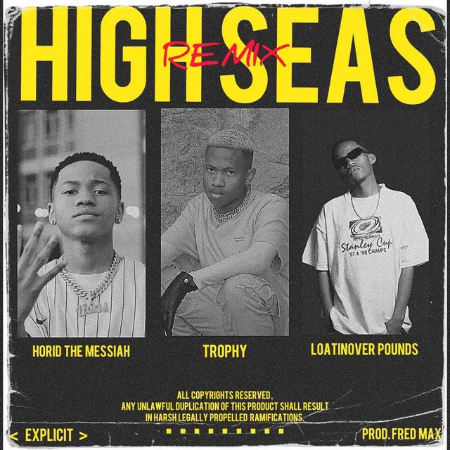 HIGH SEAS. - REMIX