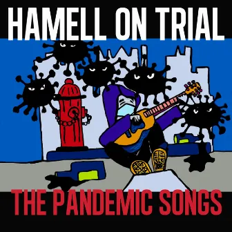 The Pandemic Songs by Hamell on Trial