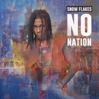 No Nation by Snow Flakes