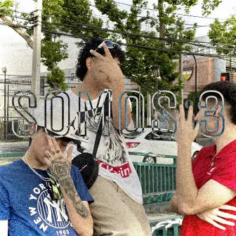 Somos 3 by yvngafroo