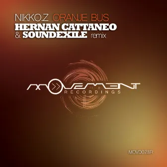 Oranje Bus (Hernan Cattaneo and Soundexile Remix) by Nikko.Z