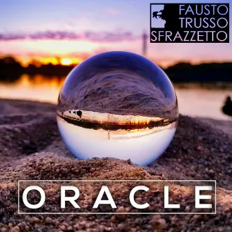 Oracle by Fausto Trusso Sfrazzetto