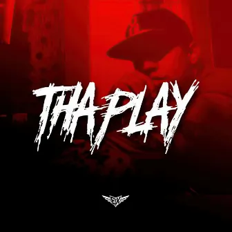 Tha Play by ESK