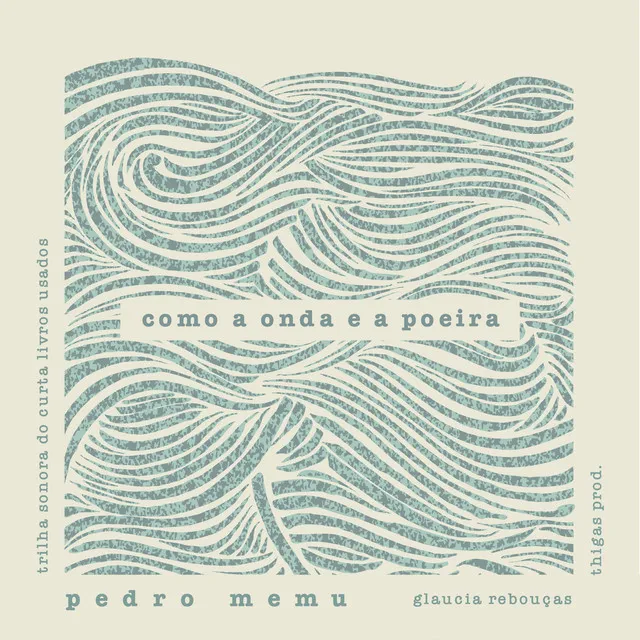 Como a Onda e a Poeira