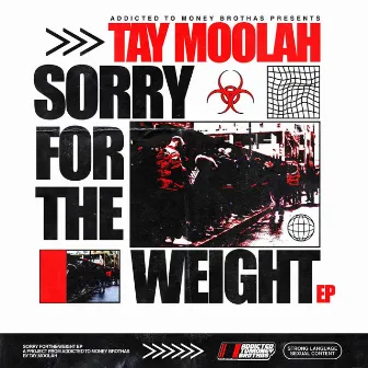 Sorry For The Weight by Tay Moolah