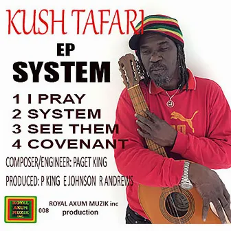 SYSTEM EP by Kush Tafari