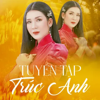 Tuyển Tập Trúc Anh (Instrumental) by Trúc Anh