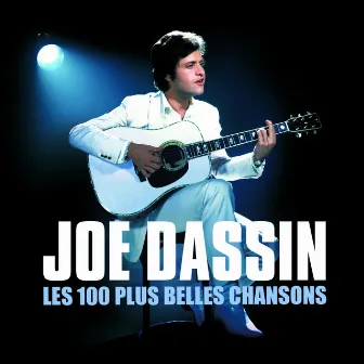 Les 100 Plus Belles Chansons De Joe Dassin by Joe Dassin