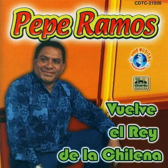 Del Pueblo Y Para Pueblo, Vuelve El Rey De La Chilena by Pepe Ramos