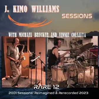 Rare 12 Sessions by J. Kimo Williams