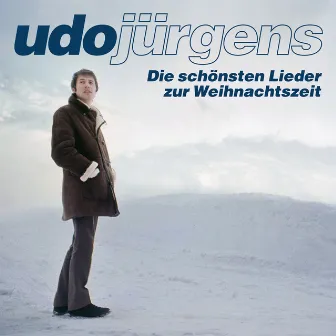 Die schönsten Lieder zur Weihnachtszeit by Udo Jürgens