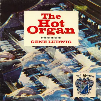 The Hot Organ by Gene Ludwig