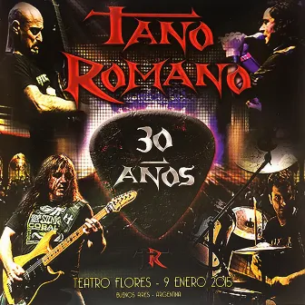 30 Años (En Vivo Teatro Flores, 09-01-2015, Bs. As, Argentina) by Tano Romano