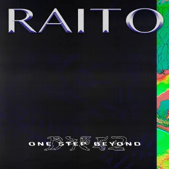 One Step Beyond by Raito