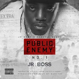 Public Enemy No. 1 by J.R. Boss