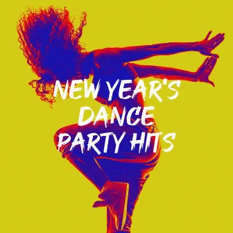 New Year's Dance Party Hits by Ultimate Pop Hits