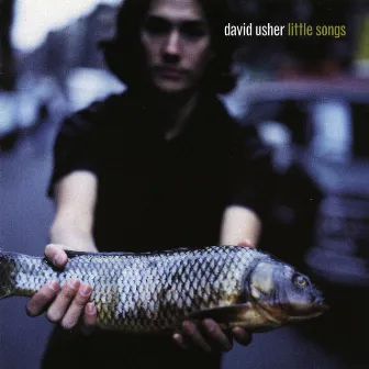 Little Songs by David Usher