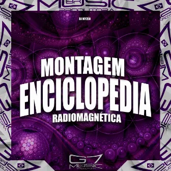 Montagem Enciclopédia Radiomagnética by DJ Myzen