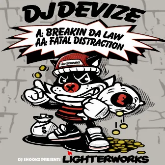 Breakin Da Law / Fatal Distraction by DJ Devize