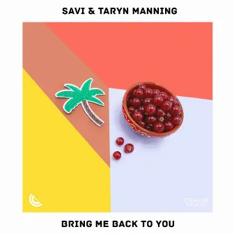 Bring Me Back To You by Taryn Manning