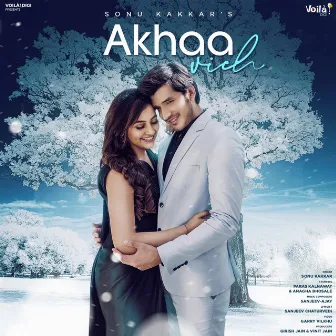 Akhaa Vich by Sonu Kakkar