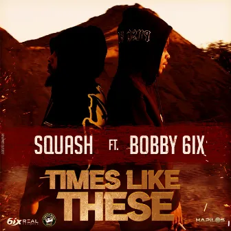 Times Like These by Bobby 6ix