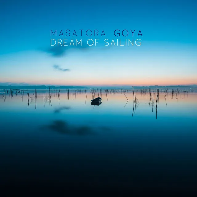 Dream of Sailing: III. Into the Dawn