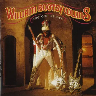 The One Giveth, The Count Taketh Away (Remastered Version) by Bootsy Collins