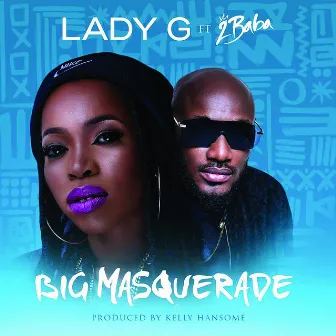 Big Masquerade by Lady G