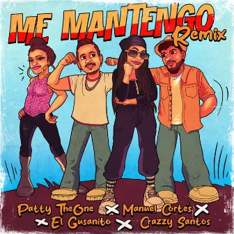 Me Mantengo (Remix) by Gusanito