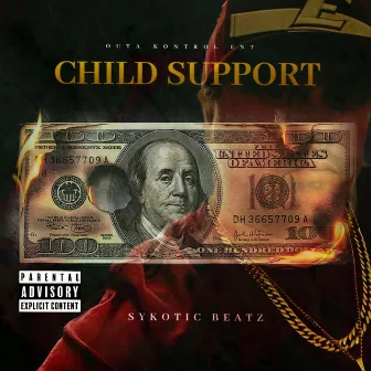 Child Support by Sykotic Beatz