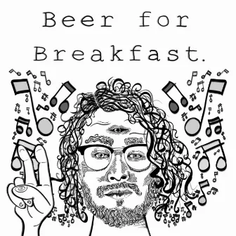 Beer for Breakfast by Jori Felici